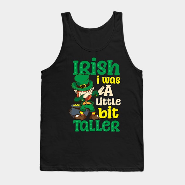 Funny St Patricks Day Shirt | Iris Was Big Taller Tank Top by Gawkclothing